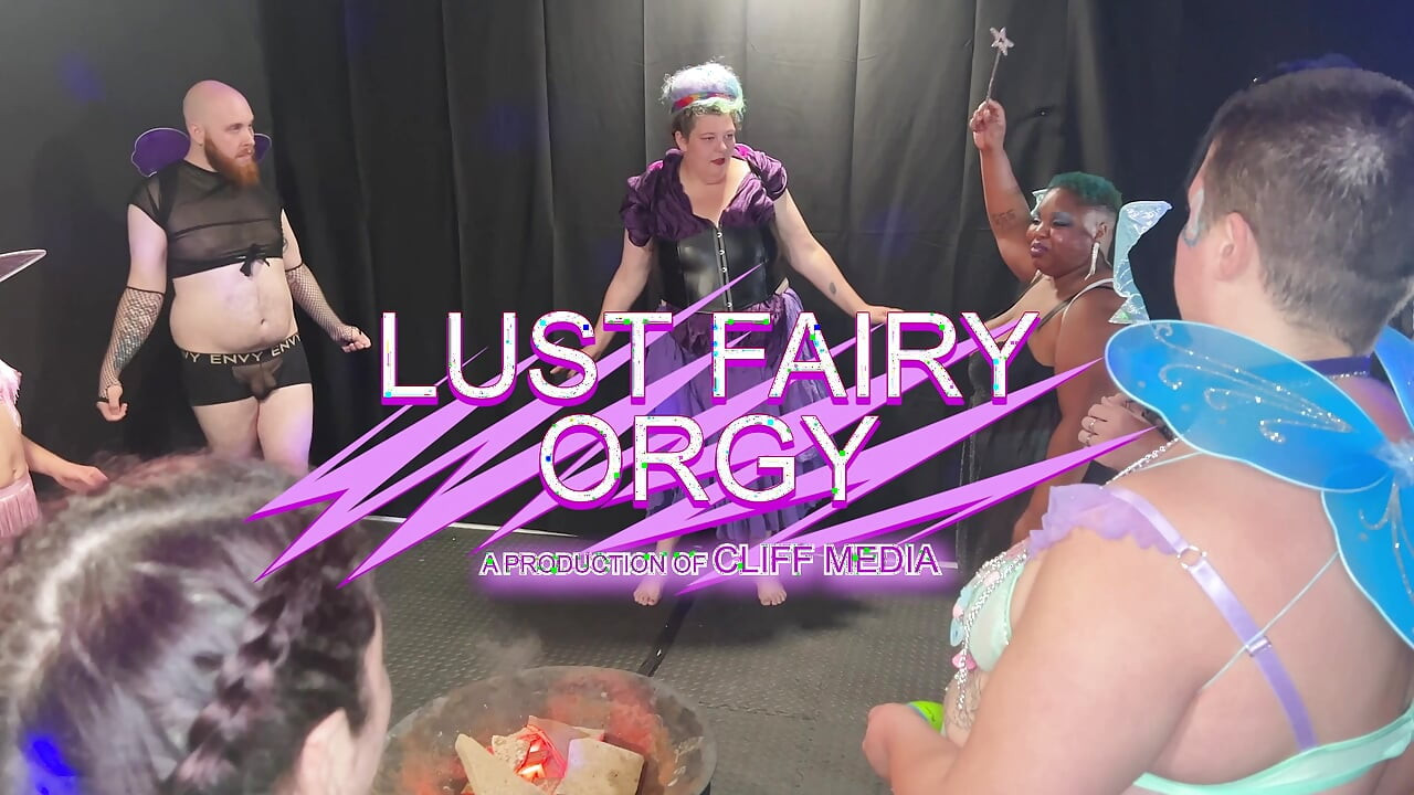 Lust Fairy Orgy - Cliff Media Productions