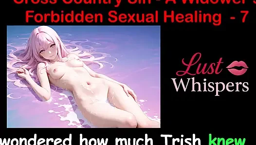 Cross Country Sin: a Widower’s Illicit Sexual Healing Part 7 - English Audio Sex Story