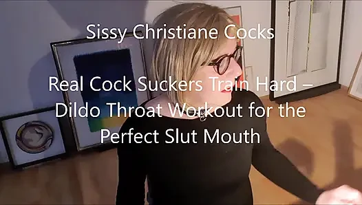 Real Cock Suckers Train Hard - Dildo Throat Workout for the Perfect Slut Mouth