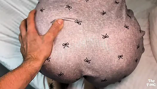 My stepmom's huge ass is easily marked with those pajamas