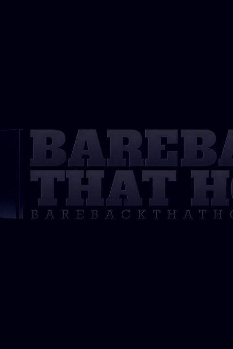 BAREBACKTHATHOLE Compilation Of Gay Men Cumming And Fucking