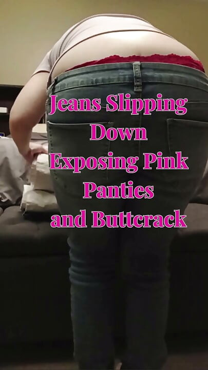 Jeans Slipping Down Exposing Pink Panties and Buttcrack