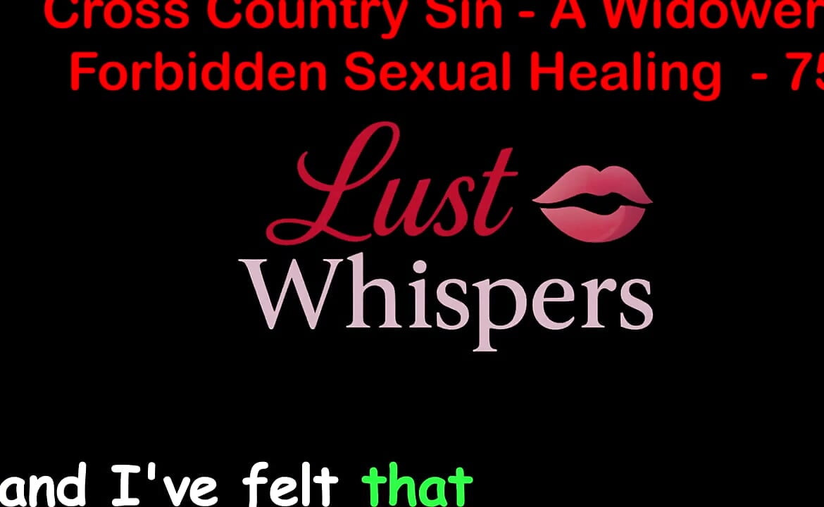 Cross Country Sin a Widower's Forbidden Sexual Healing Part 75 - English Audio Sex Story