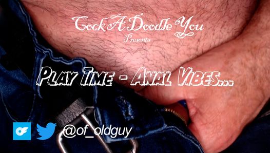 Come and join in Play Time - Anal Vibes (Solo)