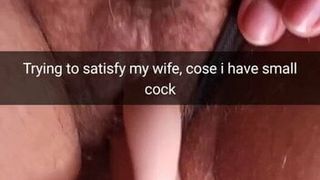 Trying to satisfy my cheating hotwife, because I have a small cock