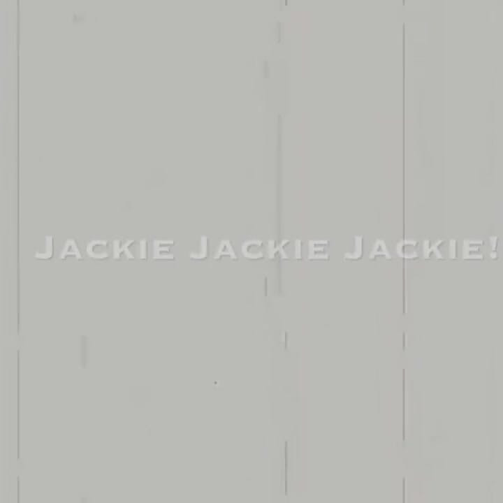 Jackie Jackie Jackie!