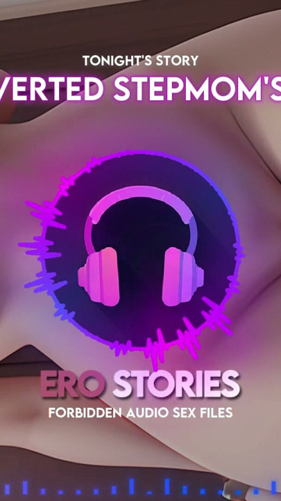 Ero Stories: My Perverted Stepmom's Friend (Audio, ASMR, Whisper, Seductive & Sensual) | Clip 3