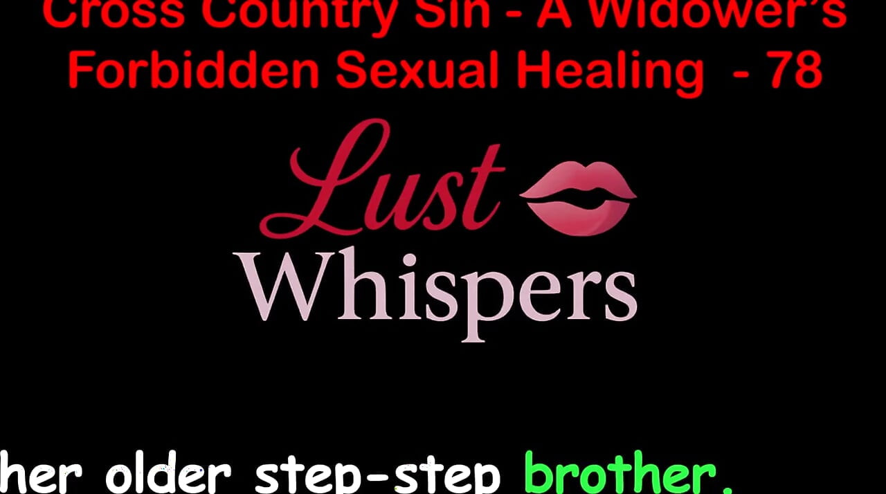 Cross Country sin pecado, la curación sexual tabú de un viudo, parte 78 - historia de sexo en inglés