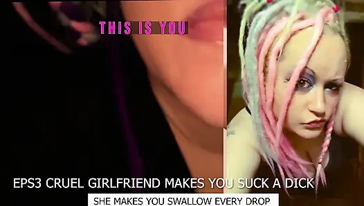 Eps3 Grausame freundin lässt dich einen schwanz lutschen und schlucken