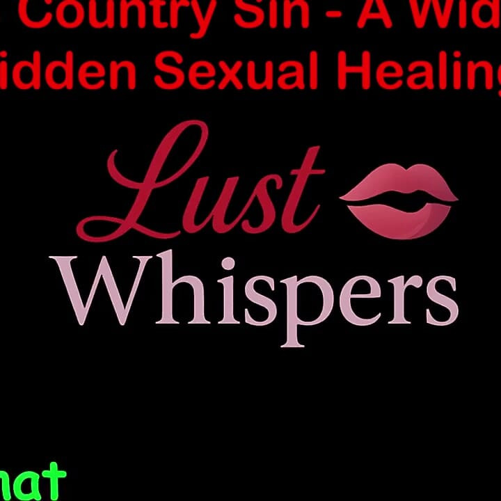 Cross Country Sin: a Widower's Sexual Healing Part 56 - English Audio Sex Story