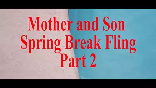 Mother Step Son Spring Break Sex POV part 2