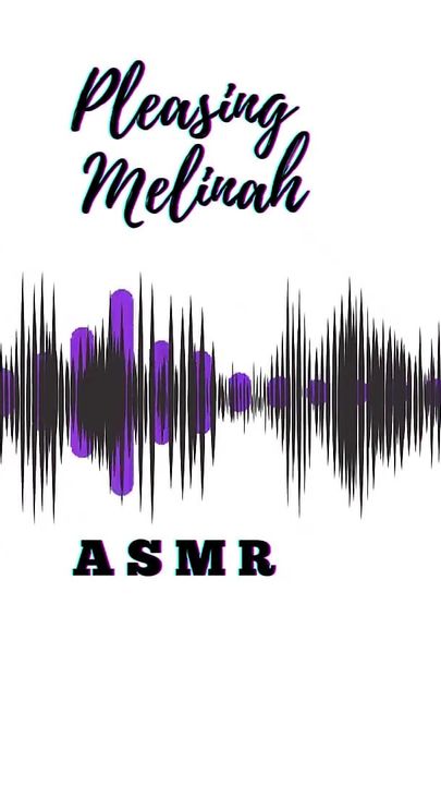 melinah asmr พึงพอใจ