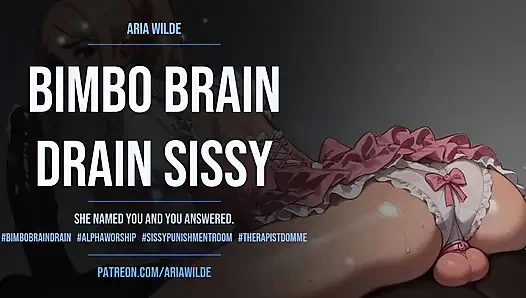 Bimbo Brain Drain Sissy