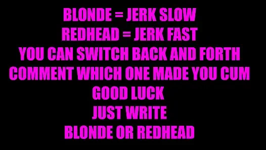 Hangisinin seni sarışın ya da kızıl saçlı heteroseksüel versiyonuna boşalttırdığına yorum yap