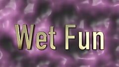 Wet Fun