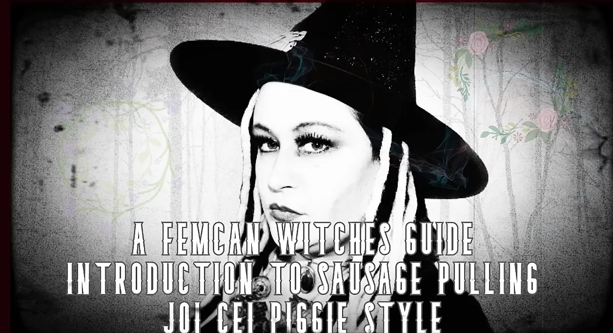 AUDIO ONLY - A femcan witches guide introduction to sausage pulling