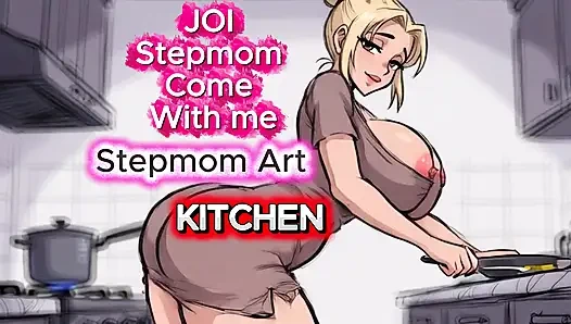 JOI Stepmom Naked, preparing breakfast- Come with me 100% You'll cum - Dirty Talk