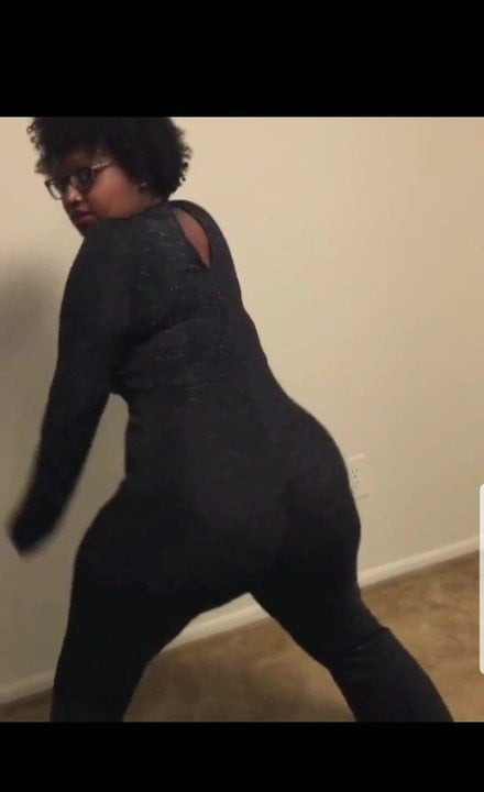 MORE OF MY ASS TWERKING