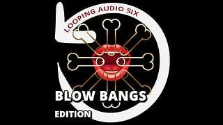 Looping audio six blow bangs toevoeging