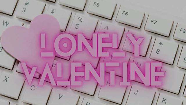 Lonely Valentine Simp Denial