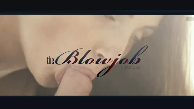 Blowjob Chapters - AN AMAZING INDIAN BLOWJOB COMPILATION