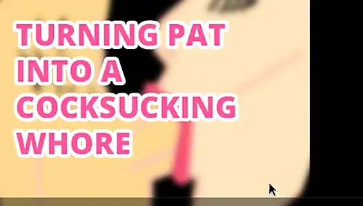 AUDIO ONLY - Turning sissy pat into a cock sucking whore