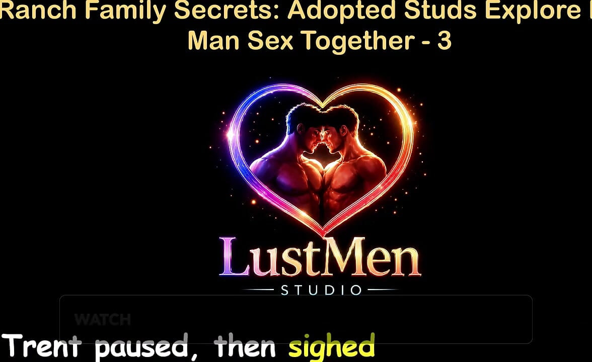 English Audio Gay Sex Story - Ranch Family Secrets: Adopted Studs Explore Raw Man Sex Together - Part 3
