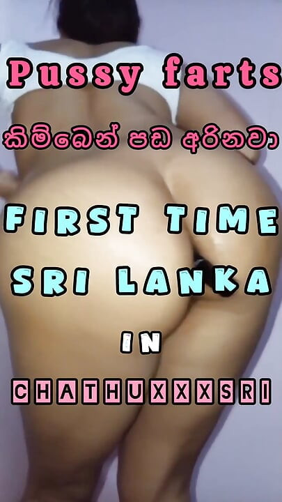 Chathu Pussy Farts First Time Sri Lanka