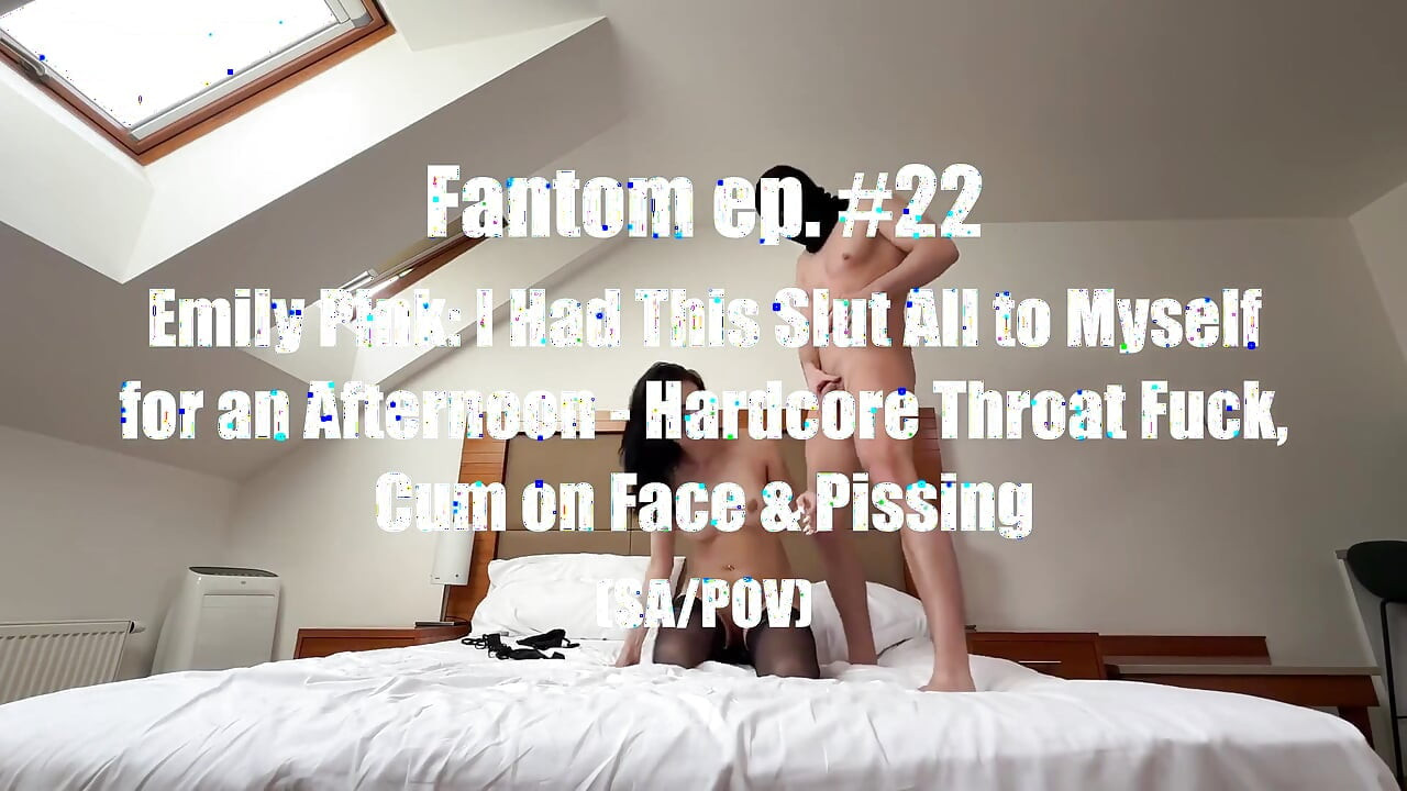 Fantom Ep. 22 - Emily Pink: I Fucked Her in the Full Nelson Position While She Wore Black High Heels (pov)