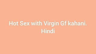 Hot sex with virgin gf kahani hindi