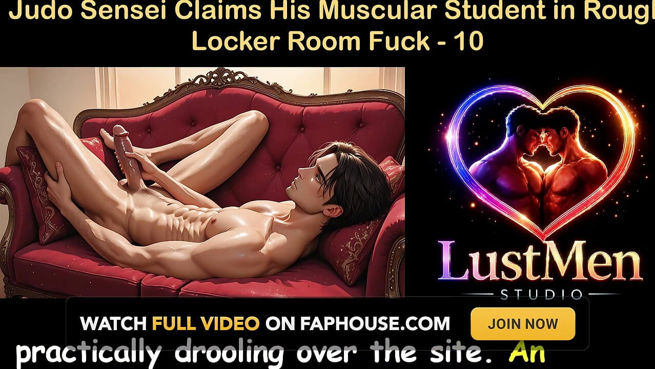 Gay Audio Sex Story - Judo Sensei Claims His Muscular Student in Rough Locker Room Fuck - Part 10