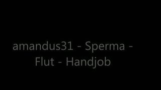 Sperma - Flut - Handjob