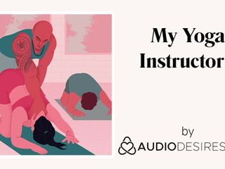 Il mio istruttore di yoga (porno audio erotico per donne, asmr sexy)