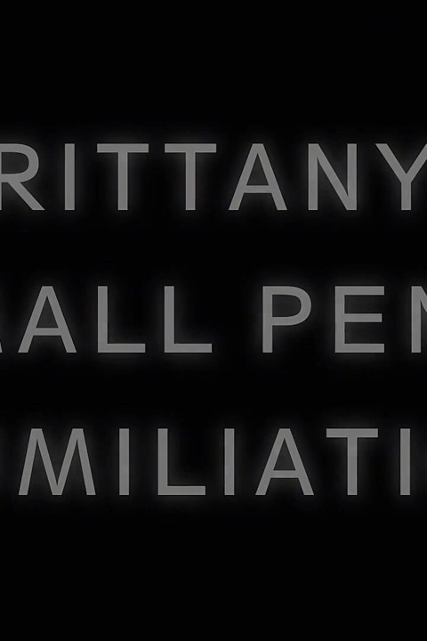Brittanys Small Penis Humiliation