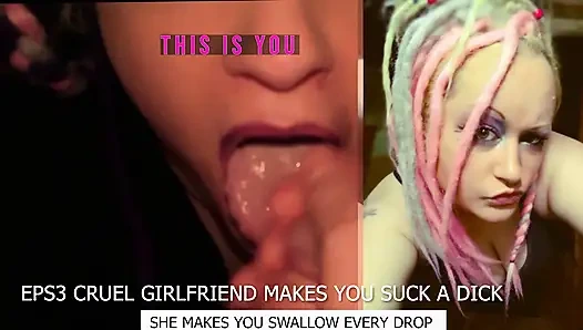 Eps3 Grausame freundin lässt dich einen schwanz lutschen und schlucken