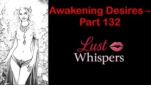 Awakening Desires - Bagian Seratus Tiga Puluh Dua - Cerita Audio Bahasa Inggris dengan Terjemahan