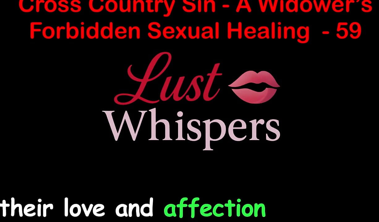 Cross Country Sin a Widower's Forbidden Sexual Healing Part 59 - English Audio Sex Story