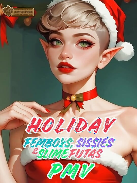 Holiday Femboys, Sissies &slime-futas: Seduce Santa com provocações, Group Play &slime