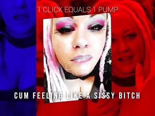1 Click Equals 1 Pump Cum Feeling Like a Sissy Bitch
