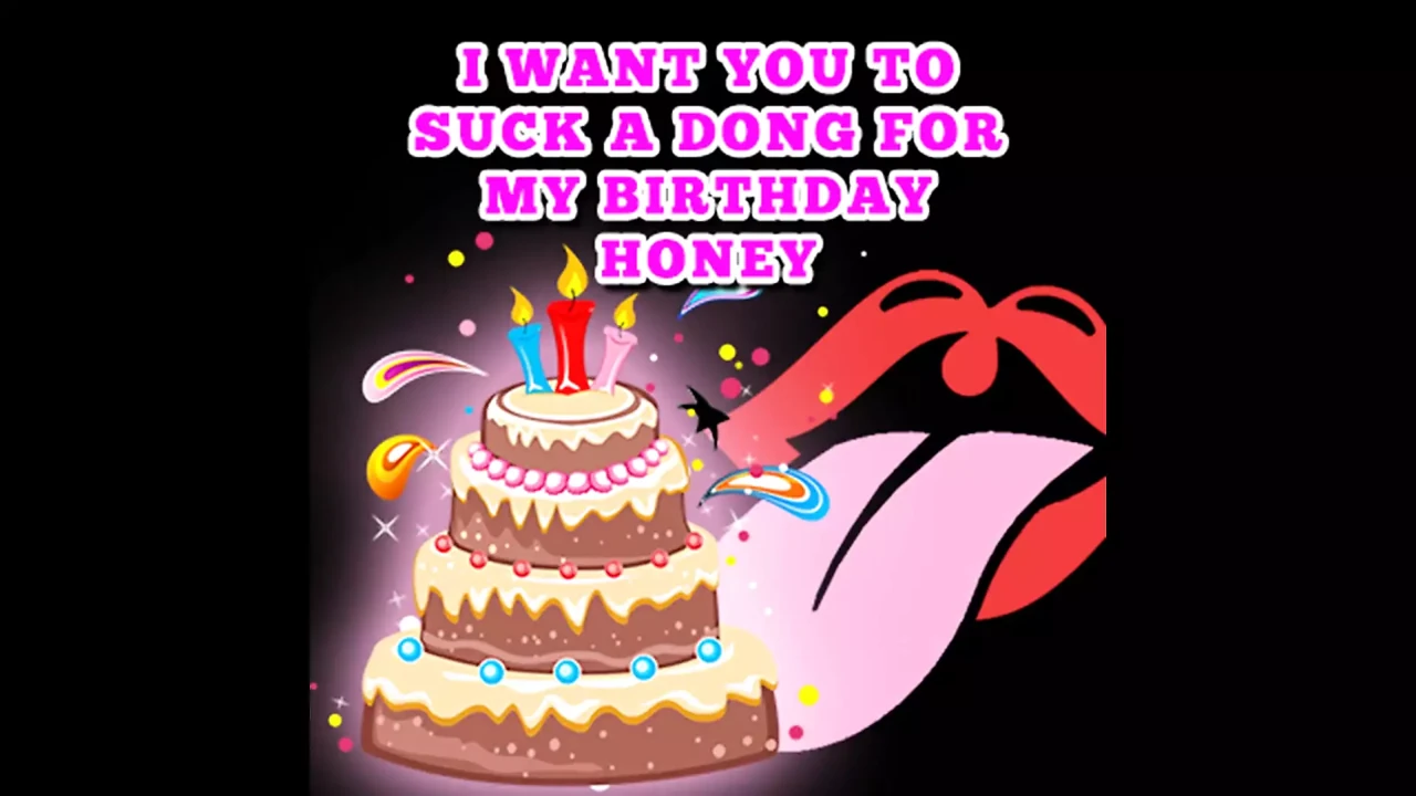 I Want You to Suck a Dong for My Birthday Honey the Audio Clip