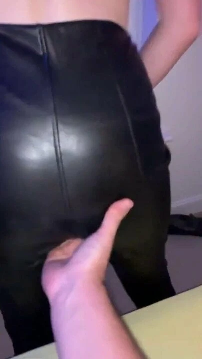Hubby can't keep his hands off my leather trousers!