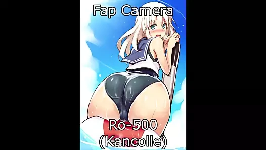 Fap Camera - Ro-500 (Kancolle)