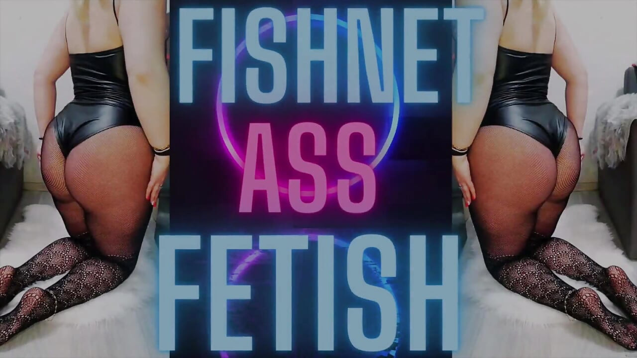 Fishnet Ass Fetish