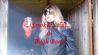 Smoking slut in thigh boots