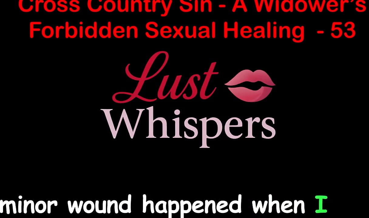 Cross Country Sin a Widower's Forbidden Sexual Healing Part 53 - English Audio Sex Story