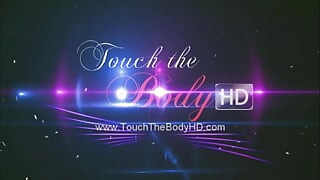 Touch The Body HD