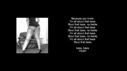 i am all about the bass
