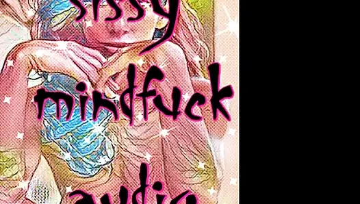 Sissy Mindfuck Audio