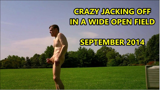 Crazy Jacking Off in a Wide Open Park Field September 2014