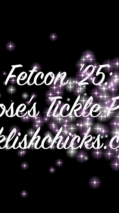 Fetcon '25： Smokin' Rose 的撓癢癢懲罰